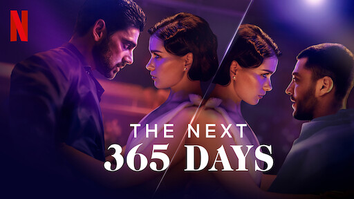 Watch The Next 365 Days Netflix Official Site